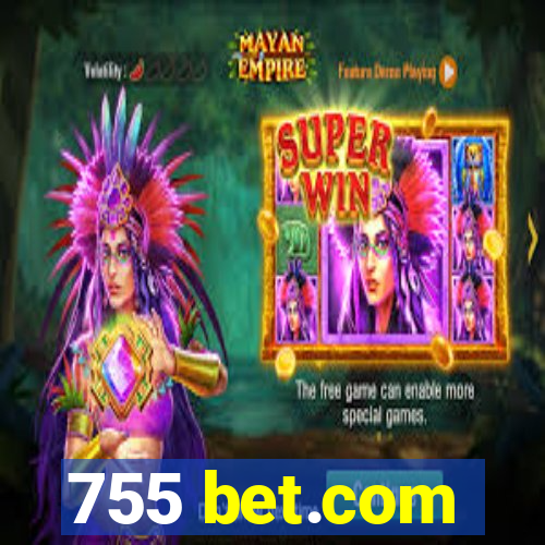 755 bet.com